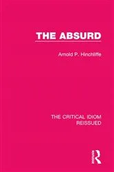 Book cover of The Absurd by Arnold Hinchliffe