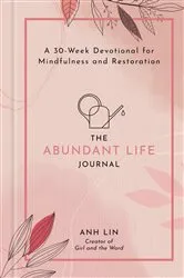 Book cover of The Abundant Life Journal by Anh Lin