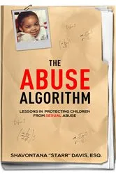 Book cover of The Abuse Algorithm by Shavontana Starr Davis