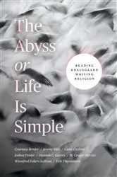 Book cover of The Abyss or Life Is Simple by Courtney Bender