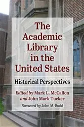 Book cover of The Academic Library in the United States by Unknown