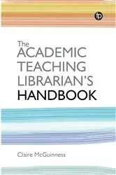 Book cover of The Academic Teaching Librarian's Handbook by Unknown