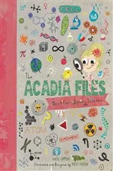 Book cover of The Acadia Files: Book Four, Spring Science by Katie Coppens