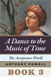 Book cover of The Acceptance World by Anthony Powell
