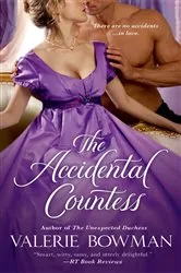 Book cover of The Accidental Countess by Valerie Bowman