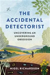 Book cover of The Accidental Detectorist by Unknown