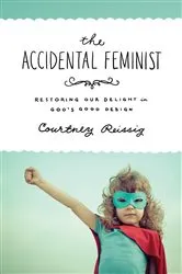 Book cover of The Accidental Feminist by Unknown