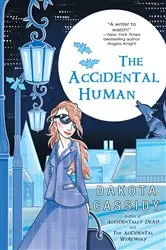 Book cover of The Accidental Human by Dakota Cassidy