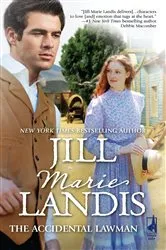 Book cover of The Accidental Lawman by Jill Marie Landis