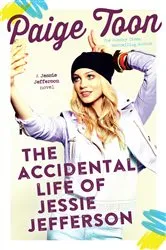 Book cover of The Accidental Life of Jessie Jefferson by Paige Toon