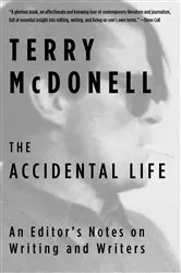 Book cover of The Accidental Life by Terry McDonell