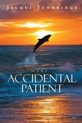 Book cover of The Accidental Patient by Jacqui Tunbridge
