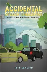Book cover of The Accidental Speech Therapist by Tess Langton