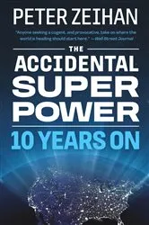Book cover of The Accidental Superpower by Mr. Peter Zeihan