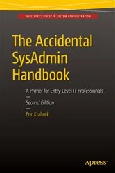 Book cover of The Accidental SysAdmin Handbook by Eric Kralicek