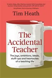 Book cover of The Accidental Teacher by Tim Heath