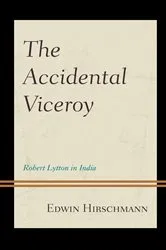 Book cover of The Accidental Viceroy by Edwin Hirschmann
