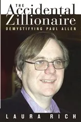 Book cover of The Accidental Zillionaire by Laura Rich