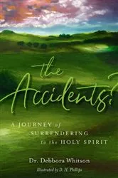 Book cover of The Accidents? by Debbora Whitson