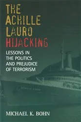 Book cover of The Achille Lauro Hijacking by Michael K. Bohn