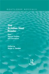 Book cover of The Achilles Heel Reader (Routledge Revivals) by Victor Seidler