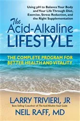 Book cover of The Acid Alkaline Lifestyle by Larry Trivieri