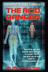 Book cover of The Acid Danger by Dr. Wolfgang R. Auer