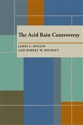 Book cover of The Acid Rain Controversy by Unknown