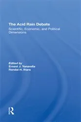 Book cover of The Acid Rain Debate by Ernest J Yanarella
