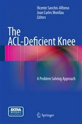 Book cover of The ACL-Deficient Knee by Vicente Sanchis-Alfonso