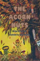 Book cover of The Acorn Nuts by Bev Beck