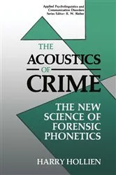 Book cover of The Acoustics of Crime by Harry Hollien