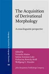 Book cover of The Acquisition of Derivational Morphology by Veronika Mattes