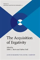 Book cover of The Acquisition of Ergativity by Edith L. Bavin