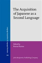 Book cover of The Acquisition of Japanese as a Second Language by Kazue Kanno