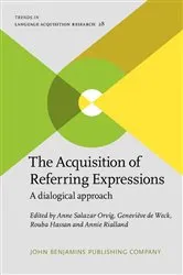 Book cover of The Acquisition of Referring Expressions by Anne Salazar-Orvig