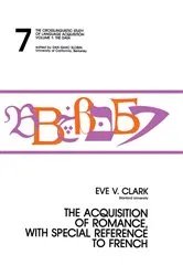 Book cover of The Acquisition of Romance, With Special Reference To French by Eve Clark