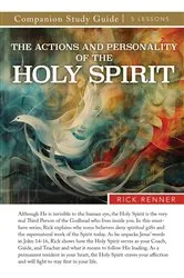 Book cover of The Actions and Personality of the Holy Spirit Study Guide by Rick Renner