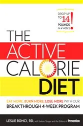 Book cover of The Active Calorie Diet by Leslie Bonci