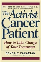 Book cover of The Activist Cancer Patient by Beverly Zakarian