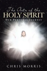Book cover of The Acts of the Holy Spirit: Our Personal Journey by Unknown