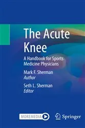 Book cover of The Acute Knee by Mark F. Sherman