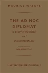Book cover of The Ad Hoc Diplomat: A Study in Municipal and International Law by Maurice Waters