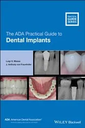 Book cover of The ADA Practical Guide to Dental Implants by Luigi O. Massa