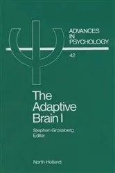 Book cover of The Adaptive Brain I by Stephen Grossberg