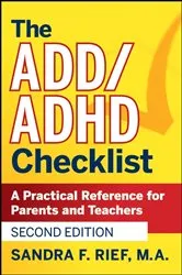 Book cover of The ADD / ADHD Checklist (2nd ed.) by Sandra F. Rief