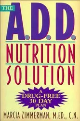 Book cover of The A.D.D. Nutrition Solution by Unknown