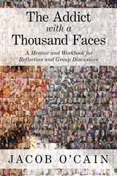 Book cover of The Addict with a Thousand Faces by Unknown