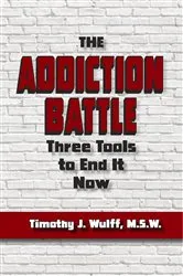 Book cover of The Addiction Battle by Timothy J Wulff