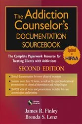 Book cover of The Addiction Counselor's Documentation Sourcebook (2nd ed.) by James R. Finley